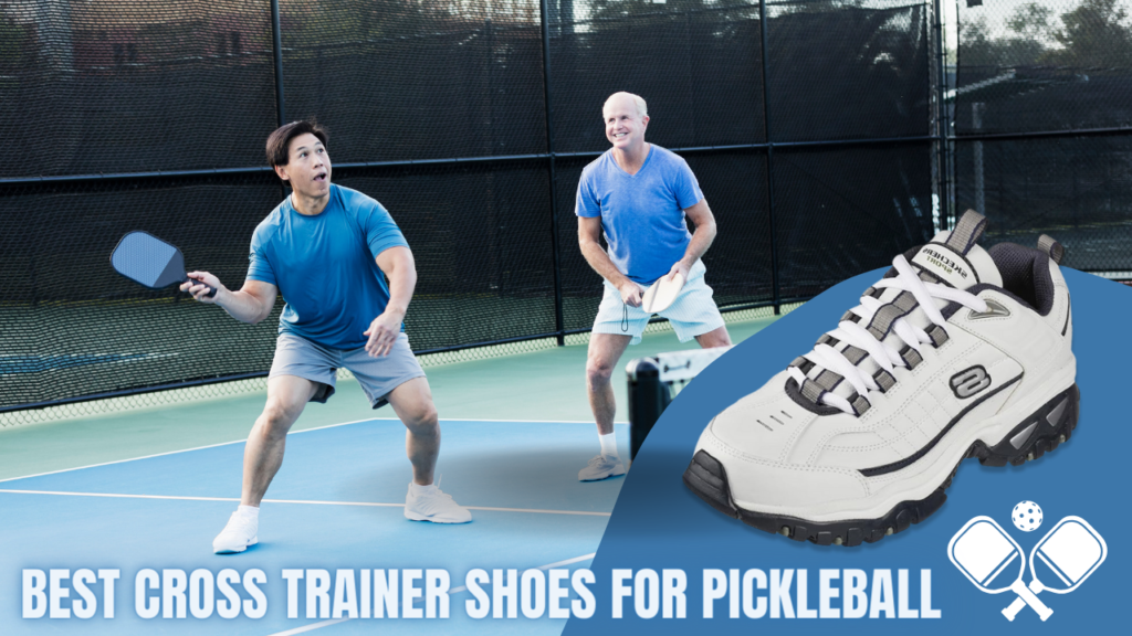 Can Cross Training Shoes Be Used for Pickleball