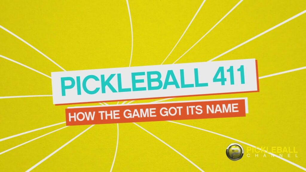 Why Does Pickleball Have Its Name